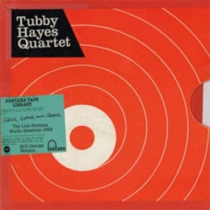 画像: TUBBY HAYES / Grits, Beans And Greens: The Lost Fontana Studio Session 1969［MQA-2CD］(UNIVERSAL)