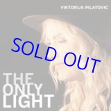 画像: VIKTORIJA PILATOVIC(vo)  / feat. Perico Sambeat /The Only Light [digipackCD] [INNER CIRLE MUSIC]