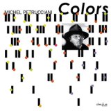 画像: MICHEL PETRUCCIANI / Colors [digipackCD]] (BMG/ADA)