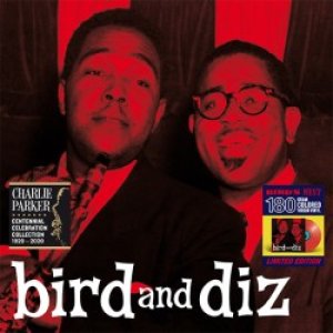 画像: アナログ CHARLIE PARKER & DIZZY GILLESPIE / Bird And Diz:The Complete LP+2  [180g重量盤LP]](BIRD'S NEST)