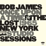 画像: アナログ RECORD STORE DAY2020 限定商品  BOB JAMES / Once Upon a Time: The Lost 1965 New York Studio Sessions  [180g重量盤LP]] (RESONANCE)