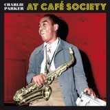 画像: アナログ CHARLIE PARKER  / At Café Society [LP]] (BIRD'S NESST)