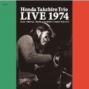 画像: 再入荷  初音源！本田竹廣トリオ / Honda Takehiro Trio Live 1974  [digipackCD]] [OWL WING RECORD]