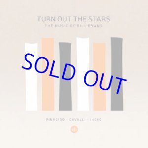 画像: ピニェイロ、イネケ、カヴァッリ／ターン・アウト・ ザ・スターズ 〜 ザ・ミュージック・オヴ・ビル・エヴァ ンス [CD]] (CHALLENGE)
