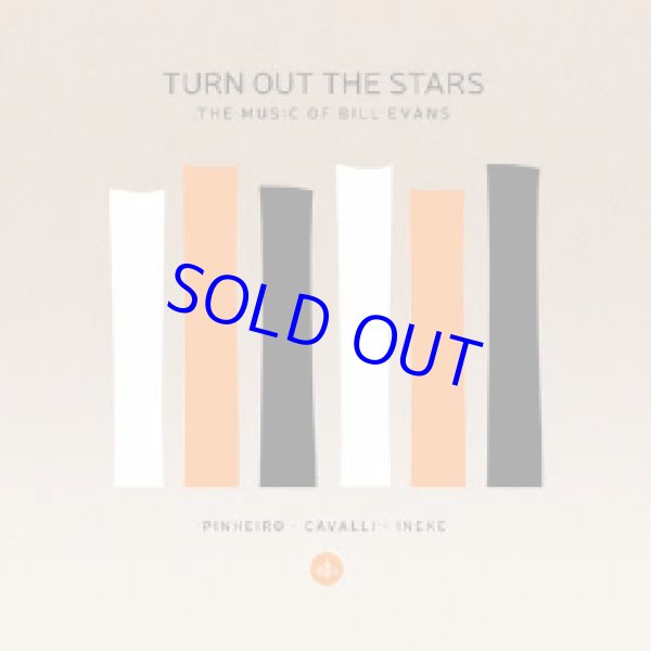 画像1: ピニェイロ、イネケ、カヴァッリ／ターン・アウト・ ザ・スターズ 〜 ザ・ミュージック・オヴ・ビル・エヴァ ンス [CD]] (CHALLENGE)