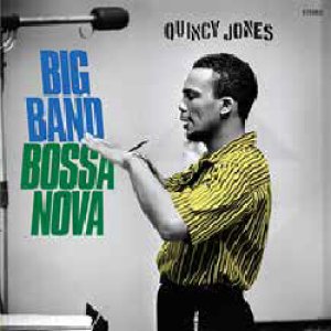 画像: アナログ QUNCY JONES / Big Band Bossa Nova + 2 Bonus Tracks  [LP]]  (MASTERWORKS COLORE)