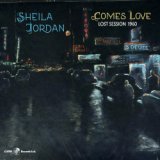 画像: SHEILA JORDAN(vo) / Comes Love: Lost Session 1960 [digipackCD]]  (CAPRI)
