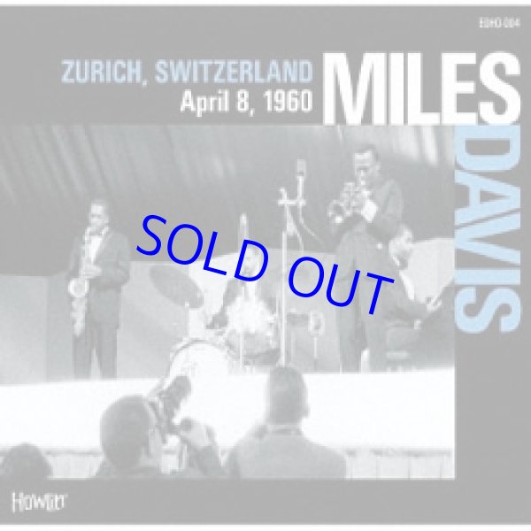 画像1: 超貴重録音 MILES DAVIS / ZURICH, SWITZERLAND April 8, 1960 [digipackCD]]  (Eternal Grooves/Howlin')