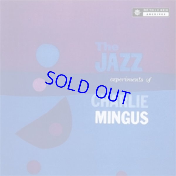 画像1: アナログ CHARLES MINGUS / The Jazz Experiments of Charles Mingus [LP]]  (BMG/ADA)