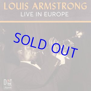 画像: LOUIS ARMSTRONG / Live In Europe  [digipackCD]] (DOT TIME RECORDS)