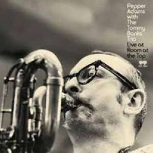 画像: アナログ RECORD STORE DAY2022  PEPPER ADAMS(bs) / Live From The Room at The Top [2LP]] (REEL TO REAL)