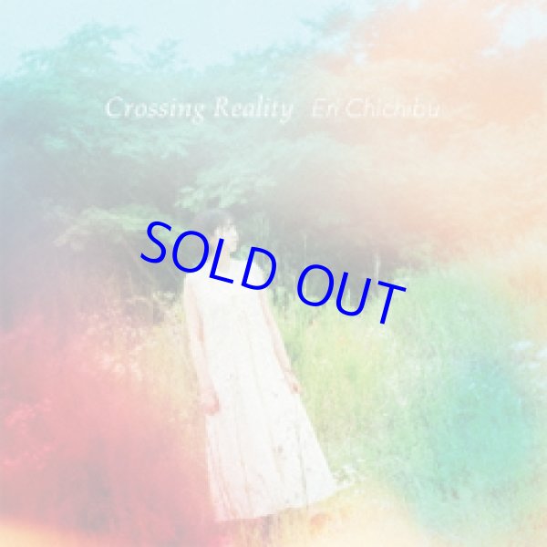 画像1: 仙台出身  秩父英里CHICHIBU ERI /  Crossing Reality [digipackCD]] (ReBorn Wood)