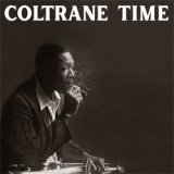 画像: アナログ JOHN COLTRANE / Coltrane Time [LP]] (SOWING)