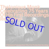 画像: THELONIOUS MONK /  Celebrating 75 Years Of His First Recordings Revisited  [digipackCD]] (EZZ-THETICS)