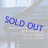 画像: ピアノ・トリオ ROB VAN BAVEL / Time for Ballads -  THE STUDIO SESSIONS [digipackCD]] (DOX RECORDS)