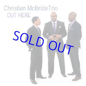 画像: アナログ CHRISTIAN MCBRIDE TRIO  / Out Here [2LP]] (MACK AVENUE)