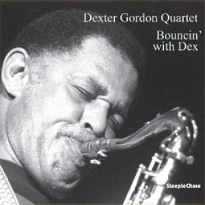 画像: アナログ DEXTER GORDON / Bouncin' With Dex [180g重量盤LP]] (STEEPLE CHASE)