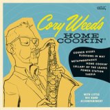 画像: CORY WEEDS(ts) / HOME COOKIN'  [digipackCD]] (CELLAR LIVE)