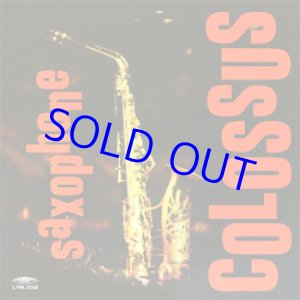 画像: アナログ　SONNY ROLLINS / Saxophone Colossus [18Og重量盤LP]]  (SAAR RECORDS) MONO