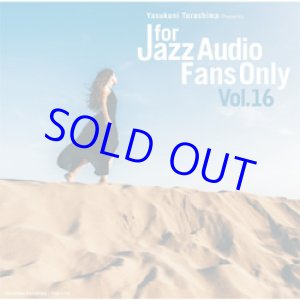 画像: 寺島レコード /VARIOUS ARTISTS / For Jazz Audio Fans Only  16 [紙ジャケCD]] 