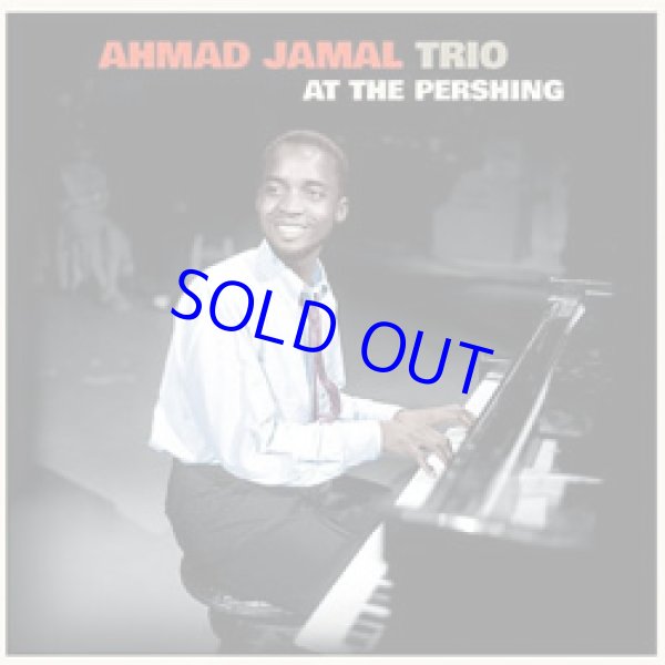 画像1: アナログ  AHMAD JAMAL /  At The Pershing + 4 Bonus Tracks  [180g重量盤LP]]  (20TH CENTURY MASTERWORKS) 
