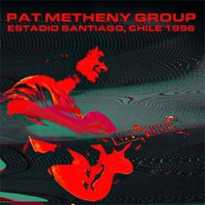画像: PAT METHENY / Estadio Santiago, Chile 1996＜初回限定盤＞[2CD]] (HI HAT)