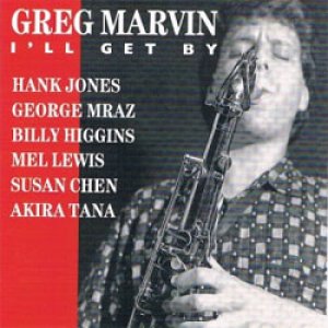 画像: 日本初CD化  GREG MARVIN  / I’ll Get By  [CD]] (SOLID/TIMELESS)