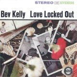画像: Bev Kelly / Love Locked Out [CD]] (RIVERSIDE/OJC)