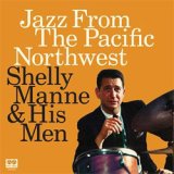 画像: SHELLY MANNE & HIS MEN / Jazz From The Pacific Northwes [digipack2CD]](REEL TO REAL)