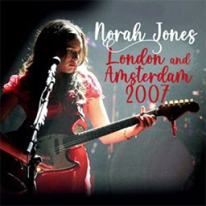 画像: NORAH JONES / London and Amsterdam 2007 [2CD]]  (ALIVE THE LIVE)