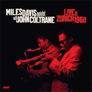 画像: アナログ　MILES DAVIS  / Live In Zurich 1960 [180g重量盤LP]] (JAZZ WAX RECORDS)