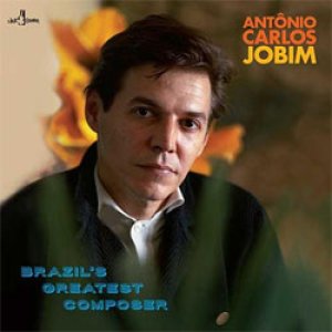 画像: アナログ  Antȏnio Carlos Jobim / Brazil’s Greatest Composer [180g重量盤LP]] (JAZZ SAMBA RECORDS)