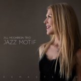 画像: JILL McCARRON(ジル・マッキャロン)  / Jazz Motif [CD]] (JAZZBIRD RECORDS)