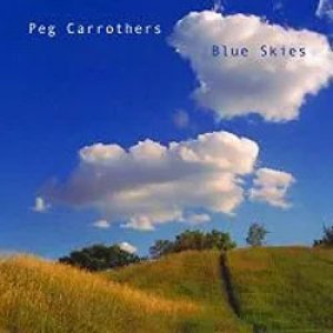 画像: PEG CARROTHERS(vo) /  Blue Skies  [紙ジャケCD]] (寺島レコード)