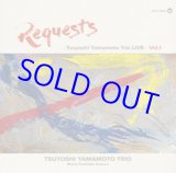 画像: アナログ  TSUYOSHI YAMAMOTO 山本剛 /  REQUESTS - Tsuyoshi Yamamoto Trio LIVE vol.1  [LP]] (SOMETHIN'COOL)