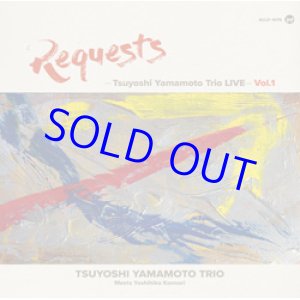 画像: アナログ  TSUYOSHI YAMAMOTO 山本剛 /  REQUESTS - Tsuyoshi Yamamoto Trio LIVE vol.1  [LP]] (SOMETHIN'COOL)