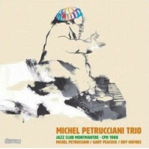 画像: MICHEL PETRUCCIANI TRIO / Jazz Club Montmartre CPH1988 - [2CD]] (STORYVILLE) 国内仕様輸入盤
