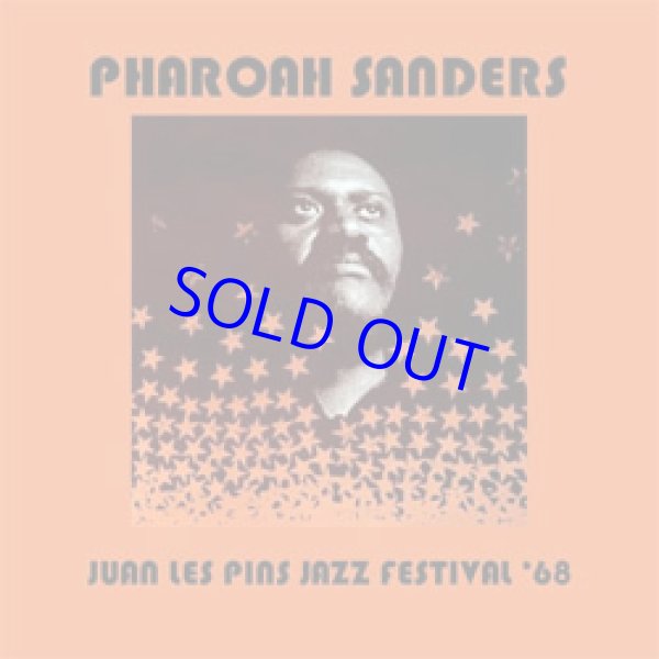 画像1: PHAROAH SANDERS / Juan Les Pins Jazz Festival 1968  (OFFBEAT RECORDS)