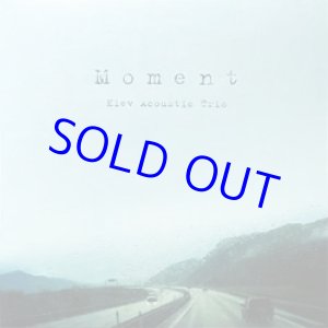 画像: 限定入荷 アナログ  KIEV ACOUSTIC TRIO(キエフ・アコースティック・トリオ) /  Moment [LP]] (INPARTMENT)