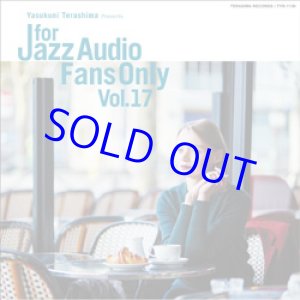 画像: 寺島レコード /VARIOUS ARTISTS /  For Jazz Audio Fans Only Vol.17 [紙ジャケCD]] 