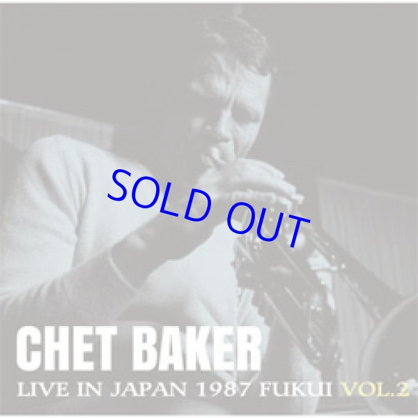 画像1: 未発表音源  世界初CD化！  CHET BAKER チェット・ベイカー / ライヴ・イン・ジャパン〜1987福井Vol.2 [CD]] (SOLID/TIMELESS)