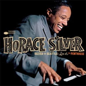 画像: HORACE SILVER(p) / Silver In Seattle: Live At The Penthouse  [SHMCD]]  (BLUE NOTE)