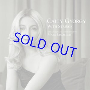 画像: CAITY GYORGY (ケイティ・ジョージ)(vo) / Caity Gyorgy with Strings [CD]] (SPOON)
