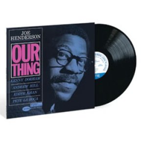 画像: アナログ JOE HENDERSON / Our Thing [180ｇ重量盤LP]] (BLUE NOTE
