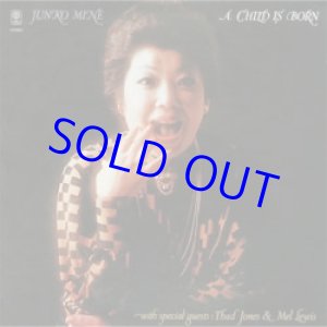 画像: 峰純子・ウィズ・サッド・ジョーンズ＆メル・ルイス / ア・チャイルド・イズ・ボーン  [CD]] (SOLID)