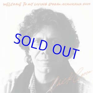 画像: CHICK COREA チック・コリア/ ウェルカム・トゥ・マイ・リヴィング・ルーム~旭川2005 [SHM-CD]] (UNIVEESAL)