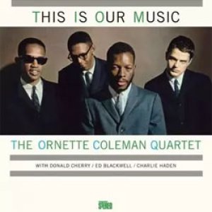 画像: アナログ  ORNETTE COLEMAN / This Is Our Music  [180g重量盤LP]] (WAXTIME)