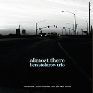 画像: 再入荷予定！BEN STOLOROW TRIO /Almost There (digipackCD) (自主制作盤) 