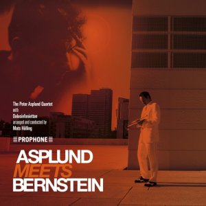 画像: THE PETER ASPLUND QUARTET/Meets Bernstein (PROPHONE)