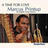 画像: MARCUS PRINTUP / A Time For Love (CD) (STEEPLE CHASE)